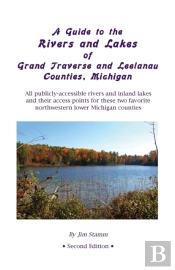 A Guide To The Rivers And Lakes Of Grand