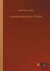 A Guide To The Study Of Fishes