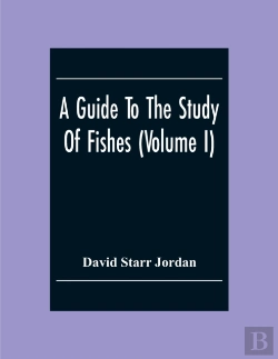 Bertrand.pt - A Guide To The Study Of Fishes (Volume I)