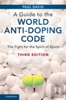 A Guide To The World Anti-Doping Code
