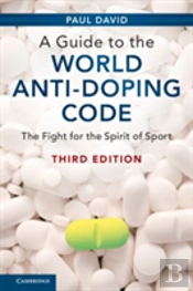 A Guide To The World Anti-Doping Code