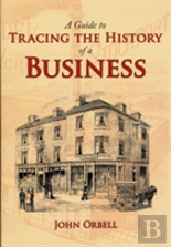 A Guide To Tracing The History Of A Business
