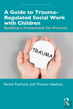 Bertrand.pt - A Guide To Trauma-Regulated Social Work With Children