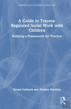 Bertrand.pt - A Guide To Trauma-Regulated Social Work With Children