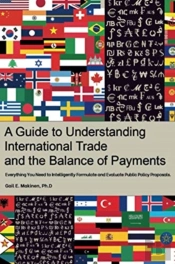 A Guide To Understanding International Trade And The Balance Of Payments
