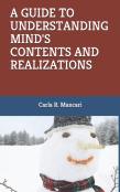 A Guide To Understanding Mind'S Contents And Realizations
