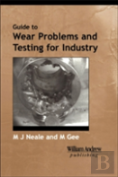 A Guide To Wear Problems And Testing For Industry