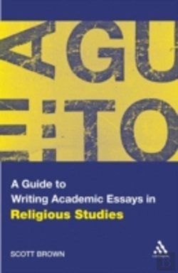 Bertrand.pt - A Guide To Writing Academic Essays In Religious Studies