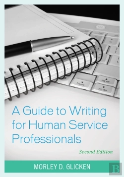 Bertrand.pt - A Guide To Writing For Human Service Professionals