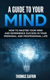 A Guide To Your Mind