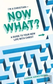 A Guide To Your New Life With Christ