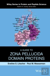 A Guide To Zona Pellucida Domain Proteins
