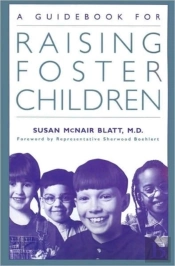 A Guidebook For Raising Foster Children