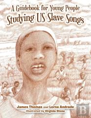 A Guidebook For Young People Studying Us Slave Songs