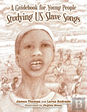 A Guidebook For Young People Studying Us Slave Songs