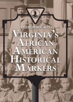 Bertrand.pt - A Guidebook To Virginia'S African American Historical Markers