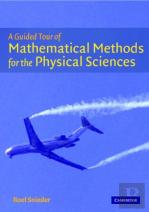 A Guided Tour Of Mathematical Methods