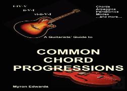 A Guitarist'S Guide To Common Chord Progressions