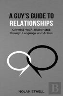 A Guy'S Guide To Relationships