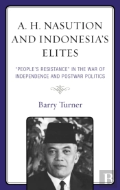 A. H. Nasution And Indonesia'S Elites
