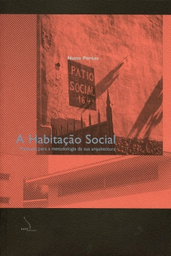 Bertrand.pt - A Habitação Social - Proposta Para a Metodologia da Sua Arquitectura