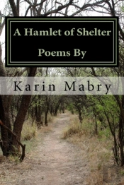 A Hamlet Of Shelter: Poems