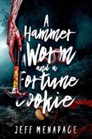 A Hammer, A Worm, And A Fortune Cookie