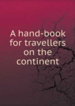 Bertrand.pt - A Hand-Book For Travellers On The Continent