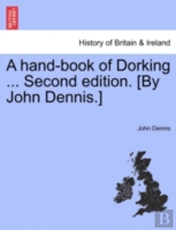 Bertrand.pt - A Hand-Book Of Dorking ... Second Edition. (By John Dennis.)