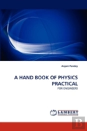 A Hand Book Of Physics Practical