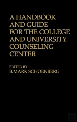 Bertrand.pt - A Handbook And Guide For The College And University Counseling Center
