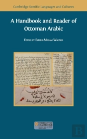 A Handbook And Reader Of Ottoman Arabic
