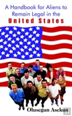 Bertrand.pt - A Handbook For Aliens To Remain Legal In The United States