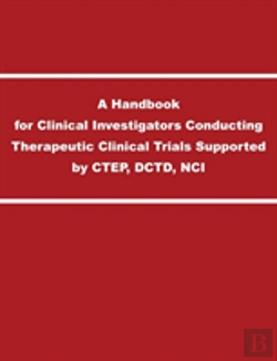 Bertrand.pt - A Handbook For Clinical Investigators Conducting Therapeutic Clinical Trials Supported By Ctep, Dctd, Nci