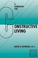 A Handbook For Constructive Living