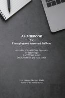 A Handbook For Emerging And Seasoned Authors