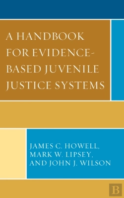 Bertrand.pt - A Handbook For Evidence-Based Juvenile Justice Systems