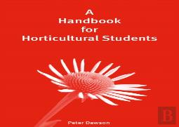A Handbook For Horticultural Students