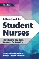 A Handbook For Student Nurses, Fourth Edition