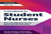 A Handbook For Student Nurses, Third Edition