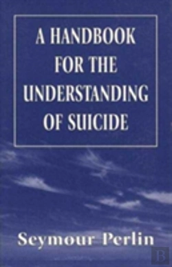Bertrand.pt - A Handbook For The Understanding Of Suicide (The Master Work)