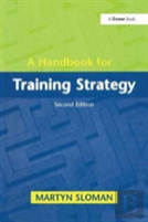 A Handbook For Training Strategy