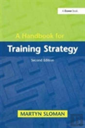 A Handbook For Training Strategy