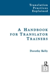 A Handbook For Translator Trainers
