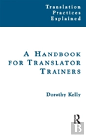 A Handbook For Translator Trainers