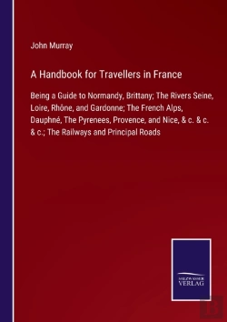 Bertrand.pt - A Handbook For Travellers In France:Bein