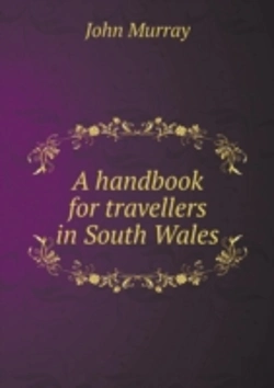 Bertrand.pt - A Handbook For Travellers In South Wales