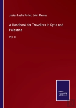 Bertrand.pt - A Handbook For Travellers In Syria And Palestine