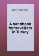 A Handbook For Travellers In Turkey