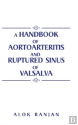 Bertrand.pt - A Handbook Of Aortoarteritis And Ruptured Sinus Of Valsalva